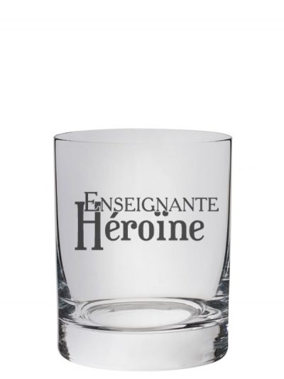 Verre à whisky "Enseignante Héroine"