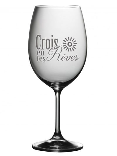 Coupe à vin "Crois en tes rêves"