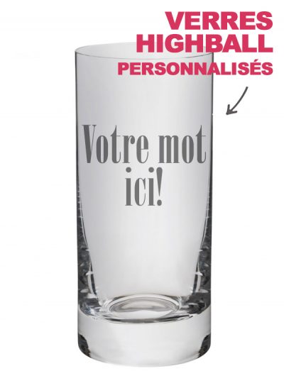 Verre highball "personnalisé" selon votre goût