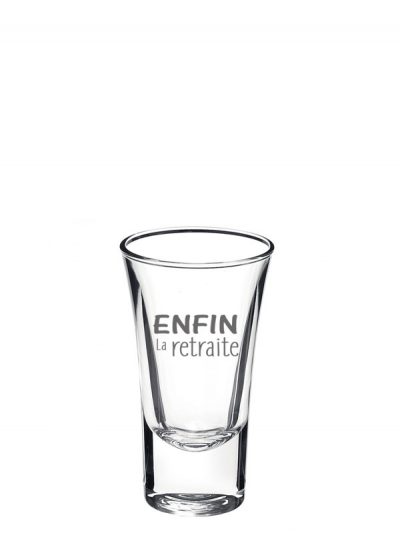 Verre à shooter "Enfin la retraite"