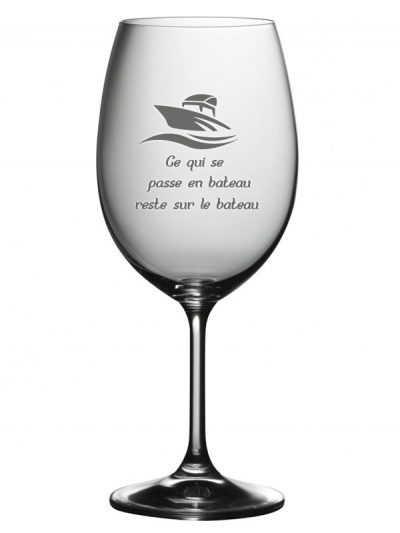 Coupe à vin "Ce qui se passe sur le bateau..."