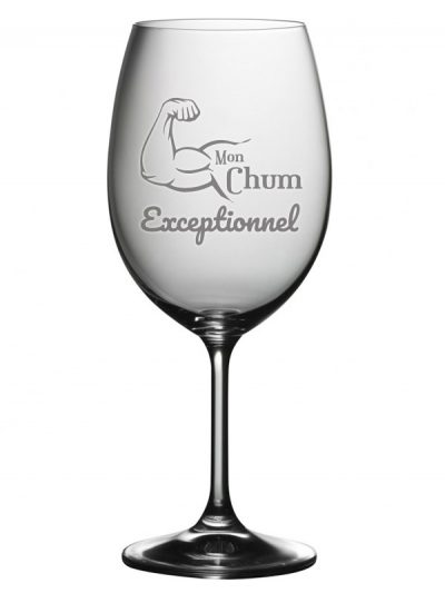 Coupe à vin "Mon chum exceptionnel"