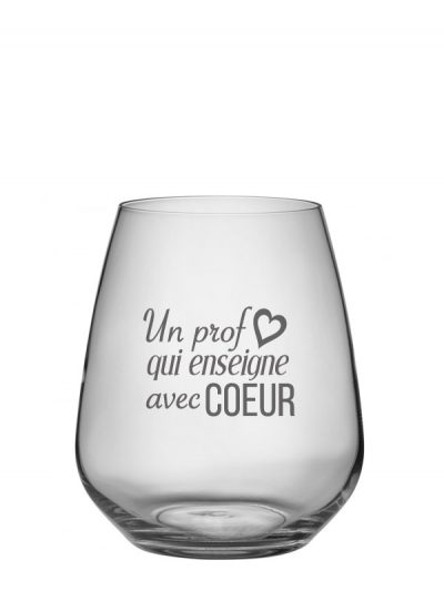 Verre à vin sans pied "Un prof qui enseigne avec cœur"