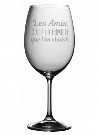 Coupe à vin "Les amis, c'est la famille que l'on choisit''