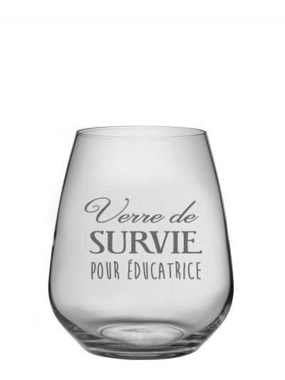 Verre à vin sans pied "Verre de survie pour éducatrice"
