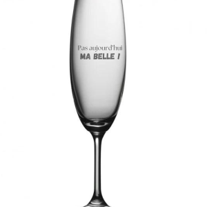 Flûte à champagne - Pas aujourd'hui ma belle !