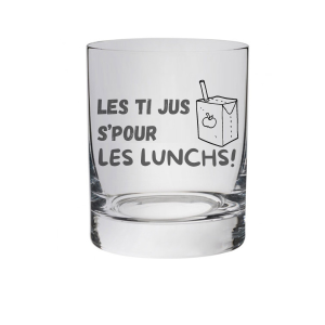 Verre Les ti jus s’pour les lunchs!