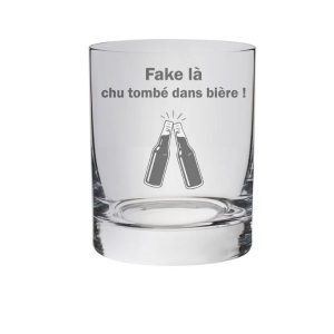 verre gravé citation humour: Fake là chu tombé dans bière